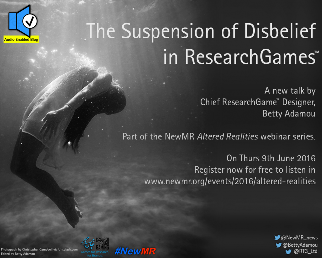 The Suspension of Disbelief in ResearchGames_Betty Adamou_Research Through Gaming_Games insights Research Innovation NewMR_audioenabled